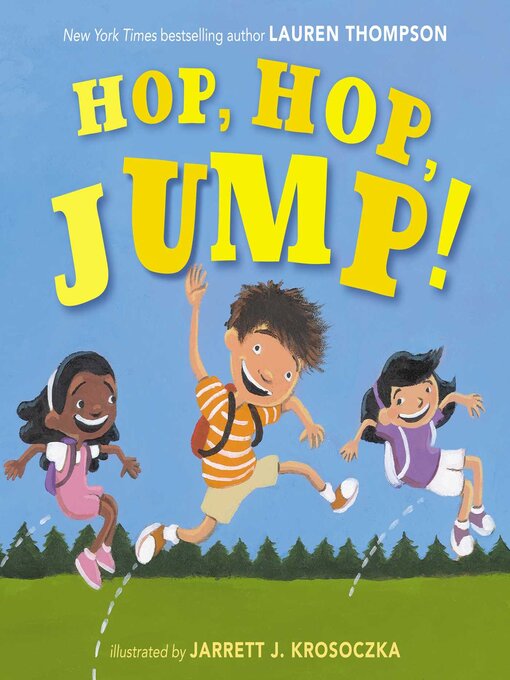 Title details for Hop, Hop, Jump! by Lauren Thompson - Wait list
